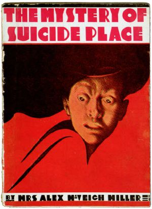 [Gutenberg 60451] • The Mystery of Suicide Place